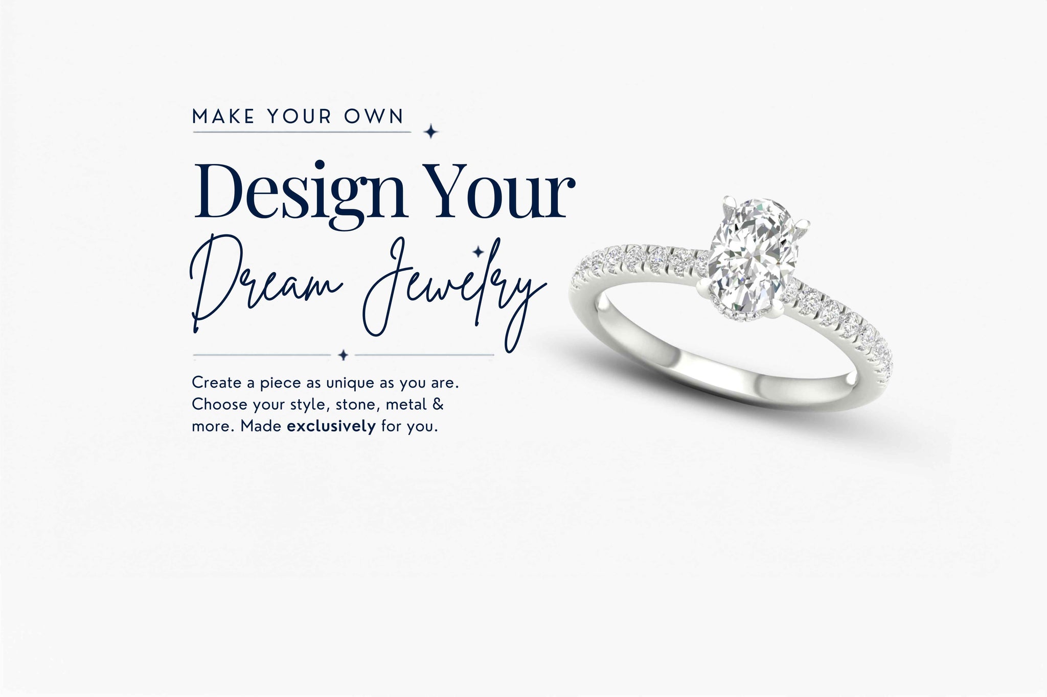 Designed by You. Made for You.